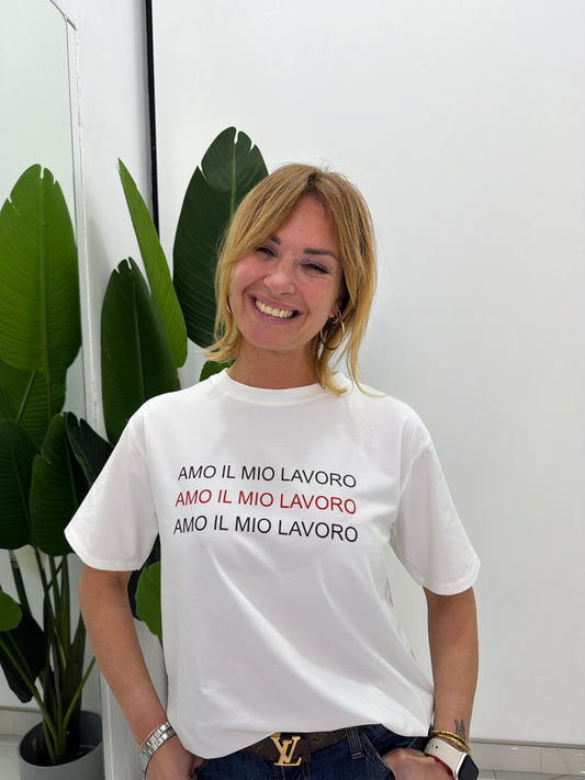 T-Shirt "Amo il mio Lavoro"